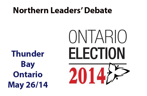 Ontario Northern Leaders' Debate May 26 2014