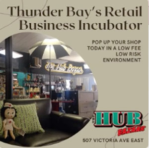 The Hub Bazaar - Thunder Bay's Business Incubator