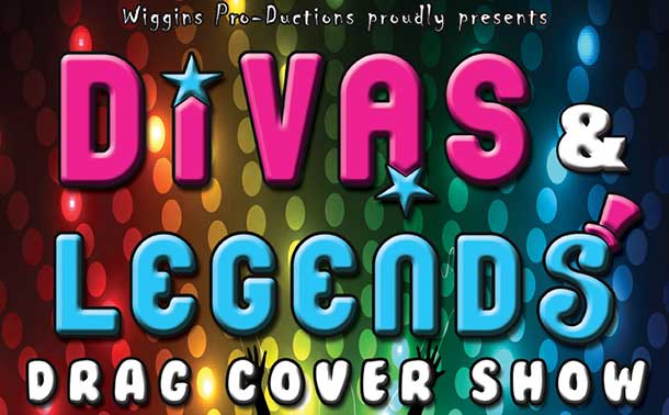 Wiggins Pro-Ductions will be hosting Divas & Legends Drag Cover Show, Saturday, February 1 at Black Pirates Pub
