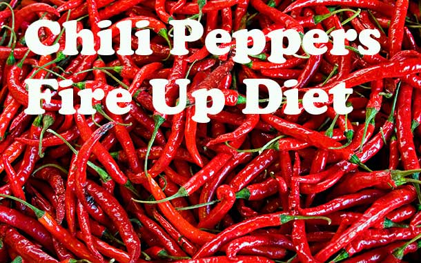Chili Peppers Fire Up Diet