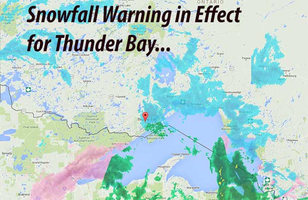A Snowfall Warning is now in effect for Thunder Bay