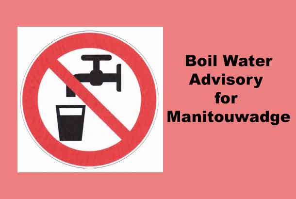 Boil Water Advisory for Manitouwadge is in effect - June 11 2-17