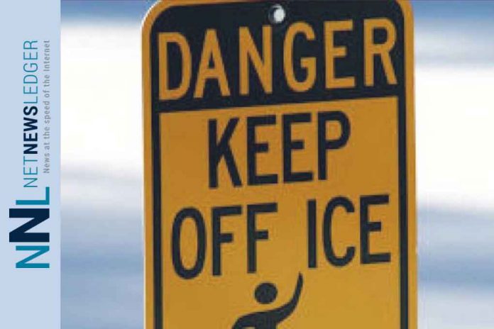 Stay off the ice - Its dangerous