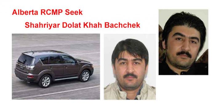 RCMP Seek Shahriyar Dolat Khah Bachchek
