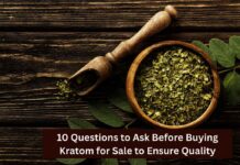 10 Questions to Ask Before Buying Kratom for Sale to Ensure Quality Finding high-quality kratom products can be a serious undertaking, especially if you’re new to this powerful medicinal herb