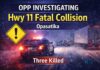 Highway 11 Collision in Opasatika Under Investigation After Three Fatalities OPP investigate Hwy. 11 crash in Opasatika involving tractor trailer and pickup; three dead.