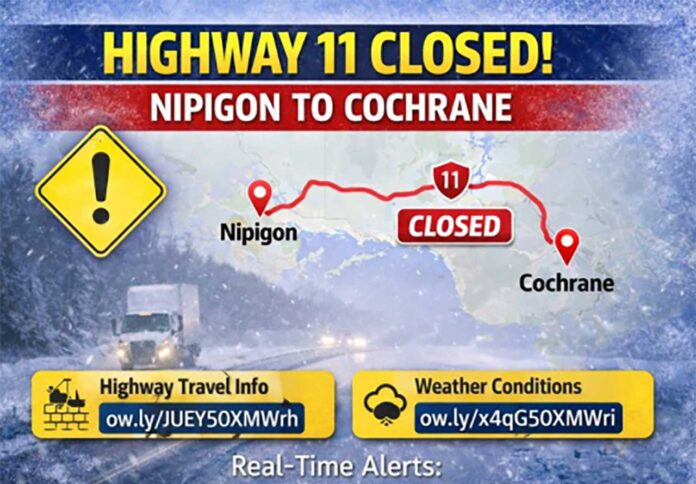 Hwy 11 closed Nipigon to Cochrane due to weather; reopening likely late afternoon. Check 511on.ca Hwy 11 closed Nipigon to Cochrane due to weather; reopening likely late afternoon. Check 511on.ca