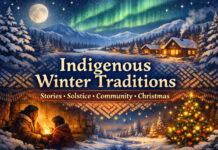 Wintertime in Indigenous North America: Renewal, Story, and the Warmth We Share Indigenous Winter Traditions