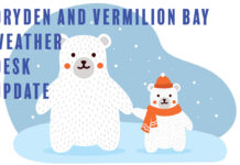 Dryden & Vermilion Bay Weather Desk Update: Old Man Winter Hits the Gas Dryden & Vermilion Bay: Snow near noon with blowing snow (5 cm). High −11, wind chill −32 this morning. Flurries tonight and Friday. Very cold weekend ahead.