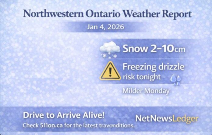 Northwestern Ontario weather for Jan. 4, 2026: snow returns to Kenora, Dryden–Vermilion Bay and Thunder Bay with 2–10 cm expected depending on location