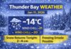 January 11, 2026: Thunder Bay Weather Focus — Wind Chill -21, Snow Returns Tonight Thunder Bay weather for Sunday, January 11, 2026: Mostly cloudy and -14°C this morning with wind chill near -21. Flurries possible late today, then snow tonight (2–4 cm) with a risk of freezing drizzle. Warmer Monday near +1°C.