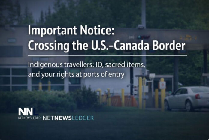 Indigenous border crossing: rights, IDs, sacred items, and reforms affecting Northwestern Ontario. Indigenous border crossing: rights, IDs, sacred items, and reforms affecting Northwestern Ontario.