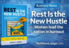 Women Report Higher Burnout Rates as “Rest Is the New Hustle” Sparks Workplace Wellness Conversation New book argues “rest” drives sustainable success as women face rising burnout in work and life