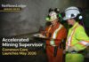 Workplace Safety North launching accelerated Mining Supervisor Common Core pathway in May WSN’s accelerated Mining Supervisor Common Core starts May 2026, with Northern Ontario sessions soon