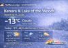 Weather Desk Update — Kenora & Lake of the Woods for Wednesday, February 11, 2026 Kenora and Lake of the Woods weather for Wednesday, Feb. 11, 2026: cloudy this morning with a 40% chance of flurries, then turning sunny this afternoon. High -5°C. Warming trend Thursday (+1°C) and Friday (+3°C), with melt-and-refreeze concerns.