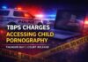 Thunder Bay Man Charged With Accessing Child Pornography After Search Warrant Execution TBPS charge 36-year-old with accessing child pornography; court release set with strict conditions, next date May 11.