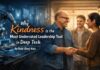 Why Kindness is the Most Underrated Leadership Tool in Deep Tech for Dubi (Dov) Katz Kindness meets technology in leadership