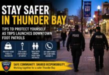 Thunder Bay street-safety tips as police expand downtown foot patrols amid rising public concern Thunder Bay Staying Safer on the Streets