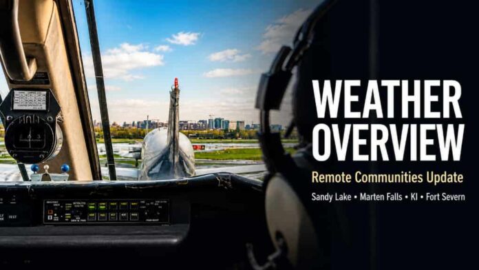 Northern Ontario remote communities weather update for Sandy Lake, Marten Falls/Ogoki Post, KI/Big Trout Lake, and Fort Severn