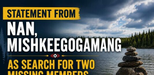 Statement from NAN, Mishkeegogamang as Search for Two Missing Members Concludes Statement from NAN and Mishkeegogaming