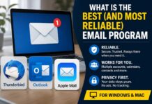 The Best Email Program for Windows and macOS Depends on One Thing: Reliability best and most reliable email program