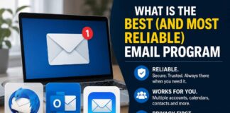 The Best Email Program for Windows and macOS Depends on One Thing: Reliability best and most reliable email program