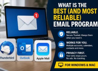 The Best Email Program for Windows and macOS Depends on One Thing: Reliability best and most reliable email program