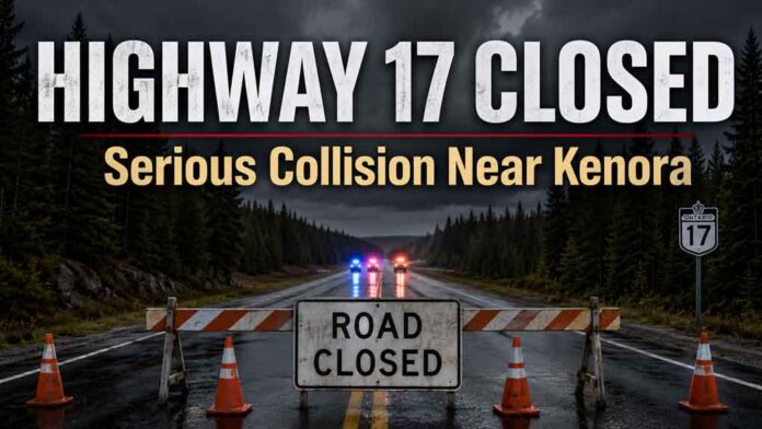 Highway 17 closed at Rush Bay Road near Kenora after serious two-vehicle collision Highway 17 closed at Rush Bay Road near Kenora after serious two-vehicle collision