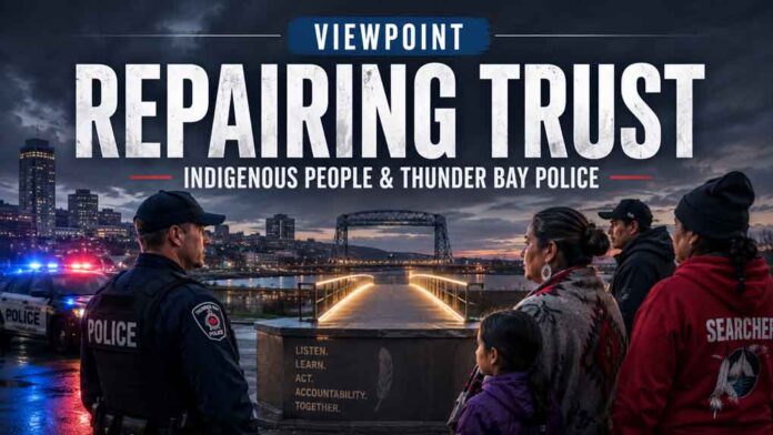 Repairing Trust Between Indigenous People and Thunder Bay Police Will Require More Than Statements