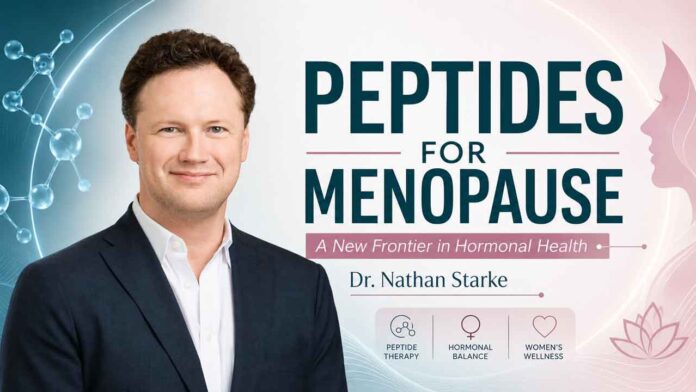 Dr Nathan Starke on Peptides for Menopause