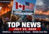 July 22 top news: wildfires, Canada-U.S. tariffs, Iran war and Thunder Bay updates top news to follow for July 22 2026