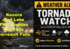 TORNADO WATCH: Kenora, Fort Frances, Red Lake, Ear Falls and Perrault Falls at Risk Tornado Watch