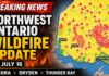 Northwestern Ontario reports 129 active wildfires, evacuation orders, highway closures and extreme fire danger. Northwest Wildfire Update July 16 2026
