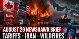 August 29, 2026 NewsHawk Brief: Iran War, Canada-U.S. Trade Fight, Wildfires and Thunder Bay Stories Lead the News August 29 top news headlines