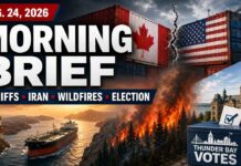 Aug. 24, 2026: Canada-U.S. Tariffs, Iran Tensions, Wildfires and Thunder Bay Election Lead the News August 24 Newshawks Update
