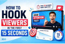 How to Hook Viewers in the First 15 Seconds Hook viewers