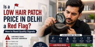 Is a Low Hair Patch Price in Delhi a Red Flag: How to Read Quality Signals