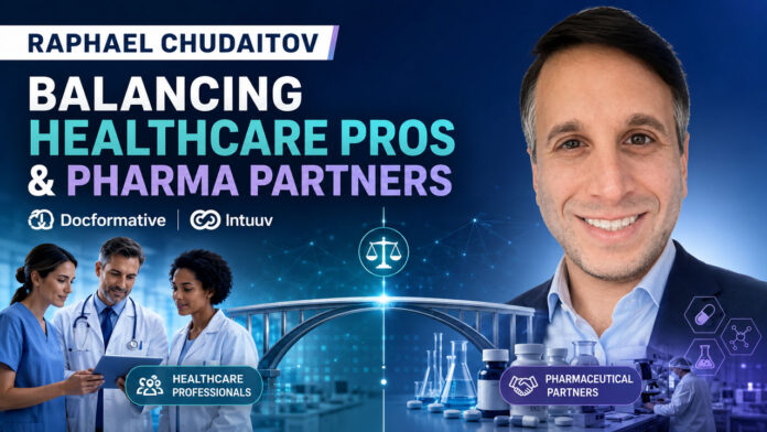 Raphael Chudaitov on Balancing Healthcare Professionals and Pharmaceutical Partners Raphael Chudaitov on Balancing Healthcare Professionals and Pharmaceutical Partners