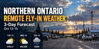 Northern Ontario fly-in communities weather forecast October 13–15, 2026 Weather Update Remote Northern communities